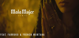 C. Tangana - Mala Mujer ft Farruko, French Montana