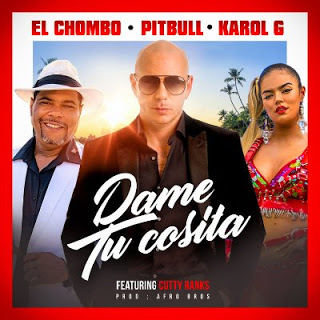 el-chombo-pitbull-karol-g-lanzan-dame-tu-cosita-remix