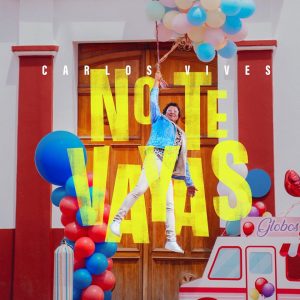 carlos-vives-lanza-no-te-vayas-vallenato