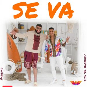 tito-el-bambino-e-farruko-insieme-in-se-va