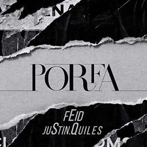 feid-justin-quiles-j-balvin-nicky-jam-maluma-sech-porfa-remix