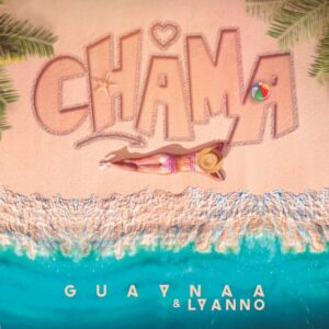 guaynaa-y-lyanno-lanzan-chama-reggaeton