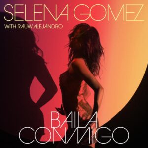 selena-gomez-y-rauw-alejandro-se-juntan-en-baila-conmigo-reggaeton