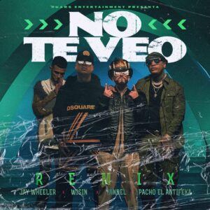 pacho-lanza-no-te-veo-remix-junto-a-jay-wheeler-wisin-yandel-reggaeton