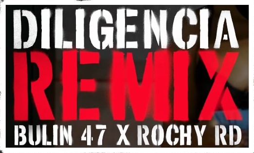 la-diligencia-de-bulin-47-y-rochy-rd-es-uno-de-los-temas-de-dembow-más-importantes-de-la-temporada