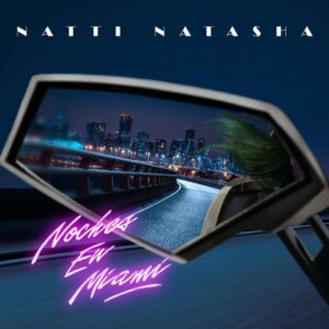 noches-en-miami-de-natti-natasha-musica