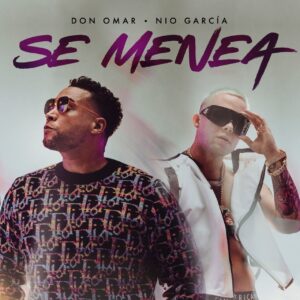 don-omar-y-nio-garcia-lanzan-se-menea-reggaeton