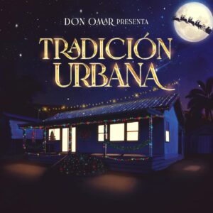 don-omar-presenta-tradiciòn-urbana