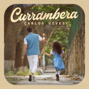 carlos-vives-lanza-currambera-colombia