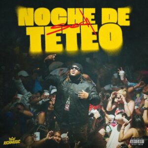 sech-lanza-noche-de-teteo
