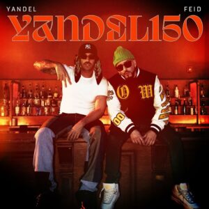 yandel-y-feid-lanzan-yandel-150-reggaeton