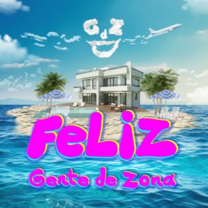 gente-de-zona-lanza-feliz