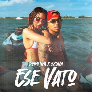 domelipa-y-ozuna-lanzan-ese-vato