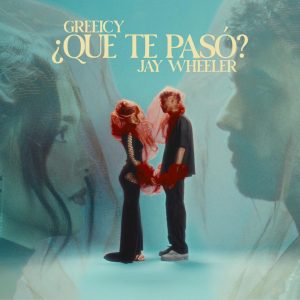 greeicy-e-jay-wheeler-collaborano-a-que-te-pasò