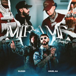 blessd-anuel-aa-lanzan-mirame-remix-reggaeton