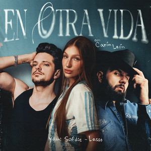 yami-safdie-lasso-carin-leon-ofrecen-un-homenaje-al-amor-eterno-lanzando-en-otra-vida-remix