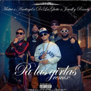 mattei-arcangel-de-la-ghetto-y-jowell-randy-lanzan-pa-las-girlas-remix-y-reafirman-su-compromiso-con-el-adn-del-reggaeton