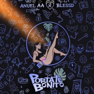 anuel-aa-y-blessd-lanciano-pórtate-bonito